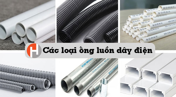 Ống luồn dây điện là gì? Các loại ống luồn dây điện