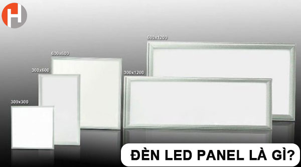 Đèn LED panel là gì? cấu tạo và ứng dụng