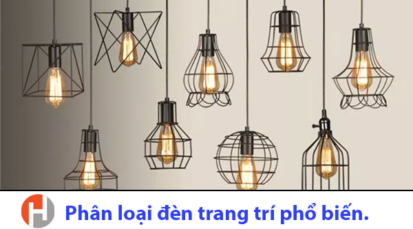 Phân loại đèn trang trí phổ biến
