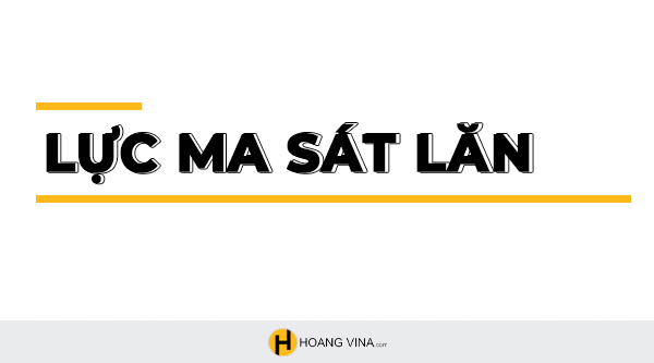 Lực ma sát lăn là gì? Công thức tính lực ma sát lăn